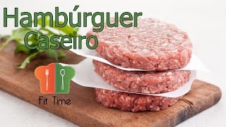 Hambúrguer Caseiro Fit  Fit time [upl. by Maryjane]