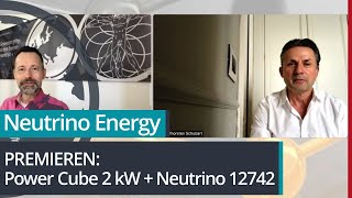 Neutrino Energy Premieren 2 kw Power Cube amp quotNeutrino 12742quot [upl. by Skipton]