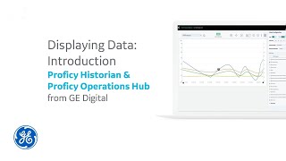 Proficy Historian Displaying Historian Data with Proficy Operations Hub [upl. by Pelpel]