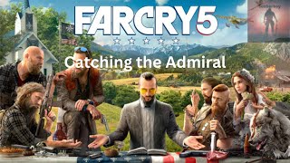 Catching the Admiral PS4PS5 Far Cry 5 Playthrough [upl. by Chloette]