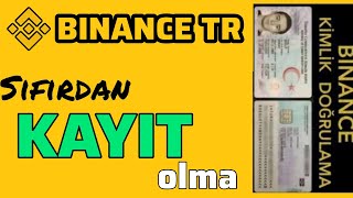 Binance TR Kayıt Olma Kimlik Doğrulama Para Yatırma  Binance Kullanımı [upl. by Amado]