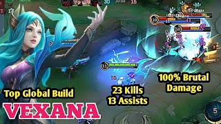 Vexana 100 Brutal Damage  Best build 2024  Top Global Build [upl. by Kasevich870]