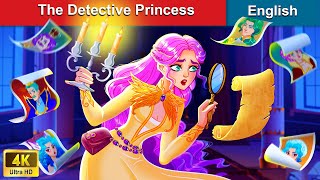 The Detective Princess 👸 Bedtime Stories 🌛 Fairy Tales in English WOAFairyTalesEnglish [upl. by Eatnahc]