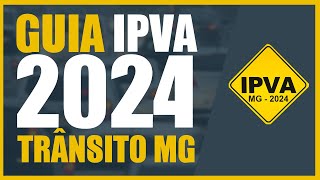 Pegar GUIA IPVA e Licenciamento 2024 no site TRÂNSITO MG  DETRAN MG [upl. by Avahc]