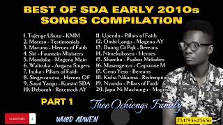 BEST OF SDA EARLY 2010s SONGS COMPILATION PART 1  WUOD ADWEN  254793625656 wuodadwen [upl. by Nuri]