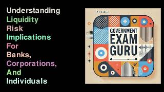 Understanding Liquidity Risk Implications for Banks Corporations and Individuals [upl. by Anaher]