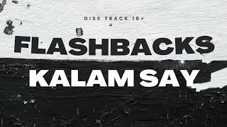 FLASHBACKS Official song by kalam say DISS  Prod RamaLow amp GuyBeats [upl. by Anabal782]