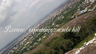 honest review and my experience of sobi hilll❤️ it was a great experience but then againnigeria [upl. by Anirtal]