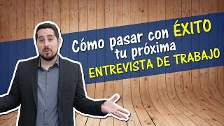 ¿Cómo pasar una ENTREVISTA DE TRABAJO 💪 Consejos para tener éxito en una entrevista laboral [upl. by Rosenkranz]