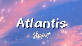 Seafret  Atlantis Lyrics [upl. by Ydollem]