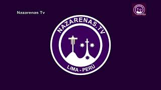 NAZARENAS TV  Lunes 05 de Agosto del 2024 [upl. by Annahgiel222]