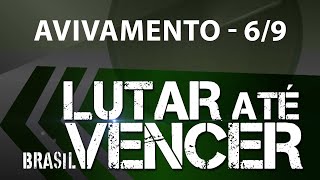 Programa Lutar até Vencer  Avivamento 69 [upl. by Emawk506]