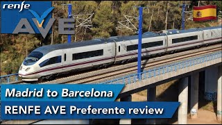 Madrid to Barcelona with RENFE AVE in PREFERENTE [upl. by Hubbard]