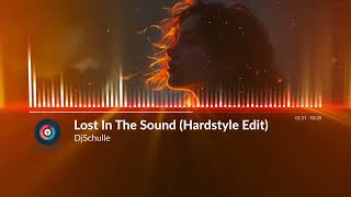 DjSchulle  Lost In The Sound Hardstyle Edit [upl. by Auoh]