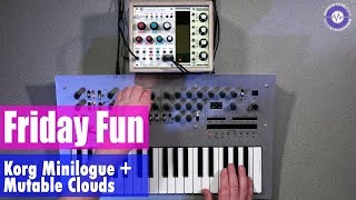 Friday Fun  Synth Jam Korg Minilogue and Mutable Instruments Clouds [upl. by Kathrine]