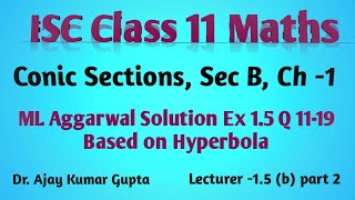 quotISC Class 11 Maths ML Aggarwal Solutions Ex 15 Q1119  Hyperbola  sec B  conic section [upl. by Staford]