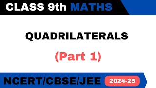 Part1 Quadrilaterals Class 9 [upl. by Noiztneb870]