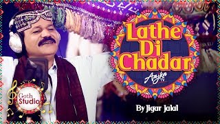 Latthay Di Chaddar by Jigar Jalal  Goth Studio  Aajka tv [upl. by Nonah]