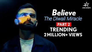 BELIEVE The Diwali Miracle Part 2  Virat Kohli relives his incredible innings v Pak in T20WC 2022 [upl. by Ardnassac]