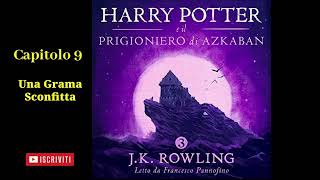 Harry Potter e il Prigioniero di Azkaban Audiolibro Italiano letto da Francesco Pannofino Capitolo 9 [upl. by Aracot389]