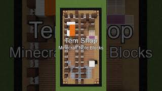 Tem Shop  Minecraft Note Blocks [upl. by Ashien536]