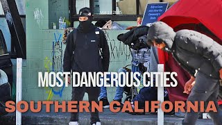 Most Dangerous Cities  Southern California [upl. by Wilser]