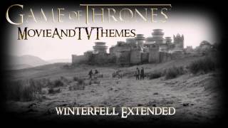 Game Of Thrones OST  Winterfell Extended Version [upl. by Nomar]