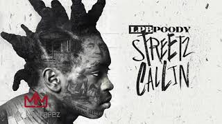 LPB Poody  What It Is Streetz Callin [upl. by Anivlem]