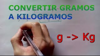 Convertir Gramos a Kilogramos g  Kg [upl. by Ewold]