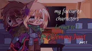 ❝ my favourite characters react to CTOMMY  dream smp ❞  22  multifandom  GC [upl. by Farrington]