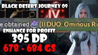 678  684 GS  Duo Ominous Drop TET Blackstar Enhance for Profit  Black Desert Journey Eps 9 [upl. by Anomer]