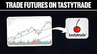 How To Trade Futures on Tastytrade 2024 Full Tutorial [upl. by Boorer]