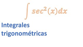 integral secante cuadrada [upl. by Eittap]