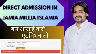 Jamia Cuet Spot Registration Full Admission Process 2024  Jugar se admission jamia me kaise le 2024 [upl. by Nohcim552]