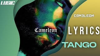 LYRICS 📣 ElGrandeToto  Tango cameleon lyrics video 🔥🔥 [upl. by Imogen]