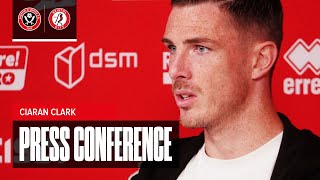 Ciaran Clark  Sheffield United v Bristol City  Prematch Press Conference [upl. by Tisman]