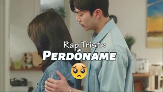 quotPerdóname si Te FALLEquot😣💔 RAP TRISTE 2024 para que dediques a tu EX [upl. by Koppel552]