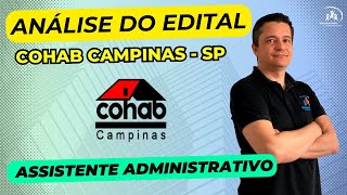 Urgente Concurso Cohab Campinas  Assistente Administrativo  Análise do Edital [upl. by Ellezig]