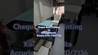 Cheque Book printing  Accurio Press 71207136  Konica Minolta  Engineer Jahidul Islam [upl. by Abdella562]