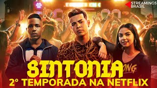 SINTONIA  2° TEMPORADA NA NETFLIX DATA DE ESTREIA PREVISTA E MAIS [upl. by Annoif]