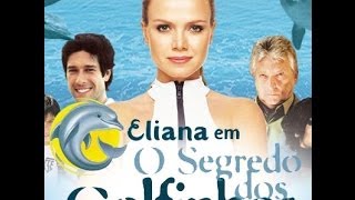 Eliana em quotO segredo dos Golfinhosquot [upl. by Xaviera]