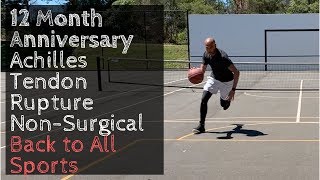 12 Month Anniversary Achilles Tendon Rupture Non Surgical  Back to All Sports [upl. by Camille113]