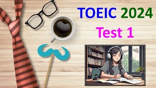 TOEIC Listening 2024 Test 1  TOEIC Sample Test  TOEIC 2024  TOEIC  Bita Kun [upl. by Maggio742]