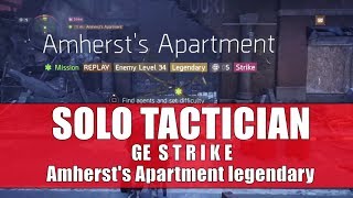 SOLO TACTICIAN GE STRIKE Amhersts Apartment Legendary  The Division 183 [upl. by Gariepy]