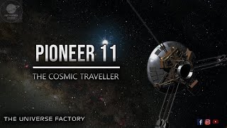 PIONEER 11  The Cosmic Traveller TheUniverseFactory Pioneer11 Interstellar Probes [upl. by Osborn]