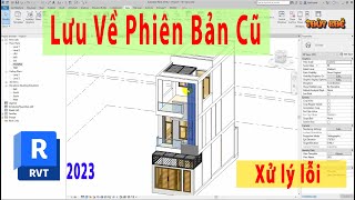 Revit 2023 Save File Phiên Bản Cao Lưu Về Phiên Bản Thấp Hơn [upl. by Larimor]