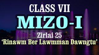 VII MIZOI 3T2Z25Rinawm ber lawmman dawngtu [upl. by Eugen]