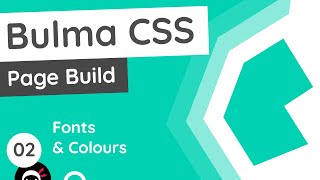 Bulma Tutorial Product Page Build 2  Fonts amp Colours [upl. by Maloney]