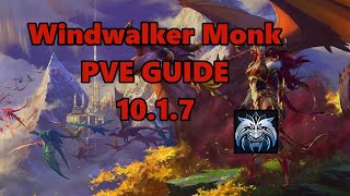 Windwalker Monk PVE DPS 1017 guide [upl. by Notnef]