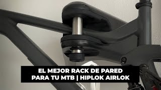 Instalación y reseña del mejor rack a la pared para colgar tu MTB  HIPLOK AIRLOK [upl. by Gottuard]